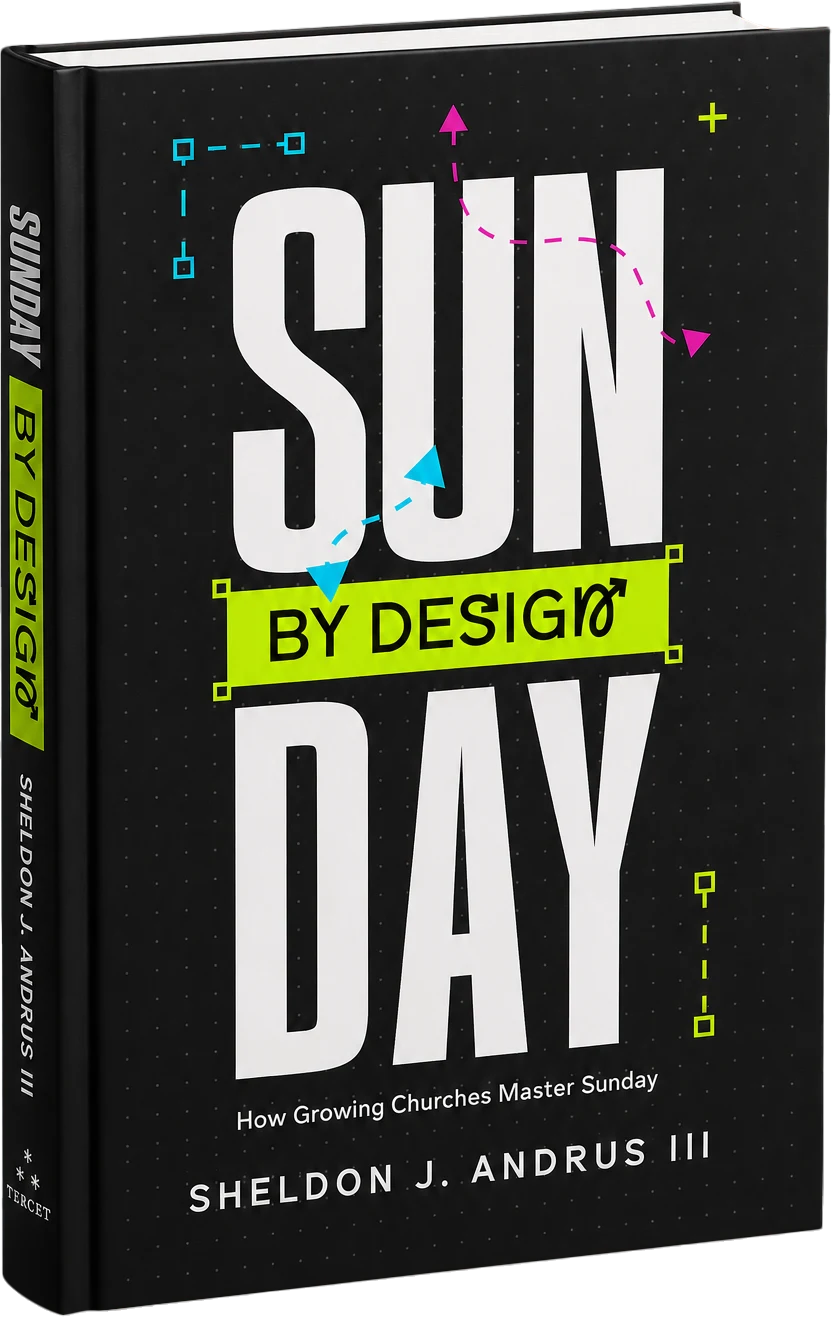 Sunday By Design: How Growing Churches Master Sunday, by Sheldon J. Andrus III